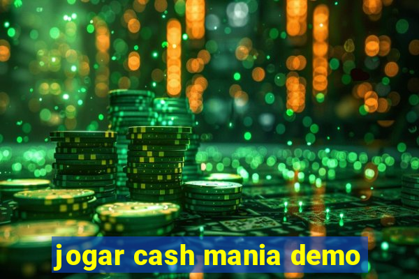 jogar cash mania demo