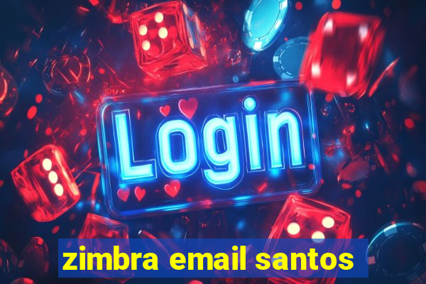 zimbra email santos