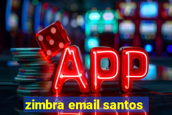 zimbra email santos