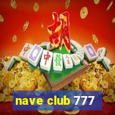 nave club 777