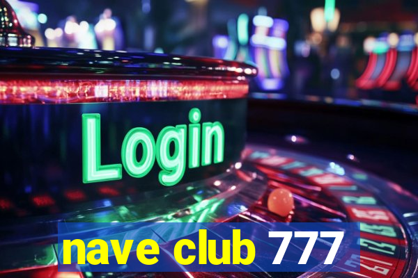 nave club 777