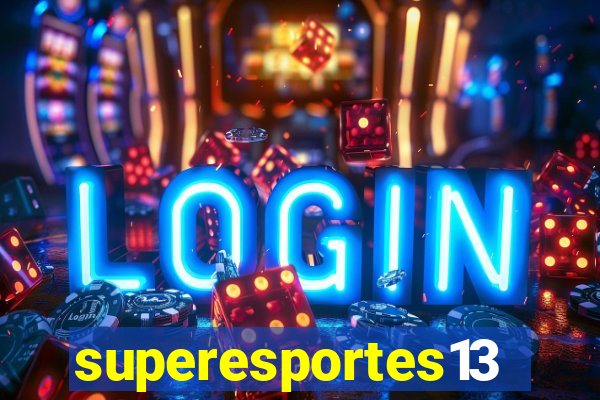 superesportes13.bet