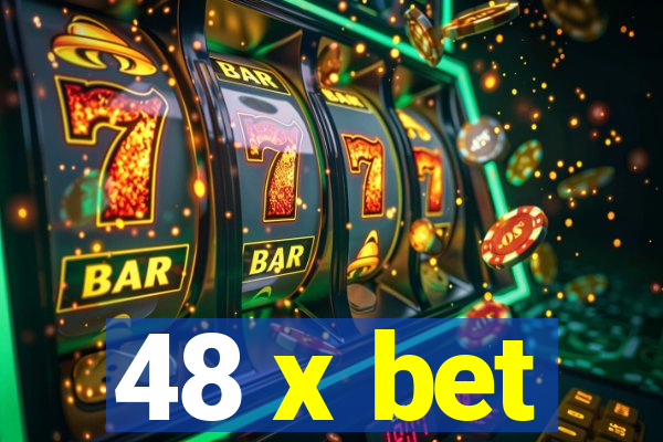 48 x bet