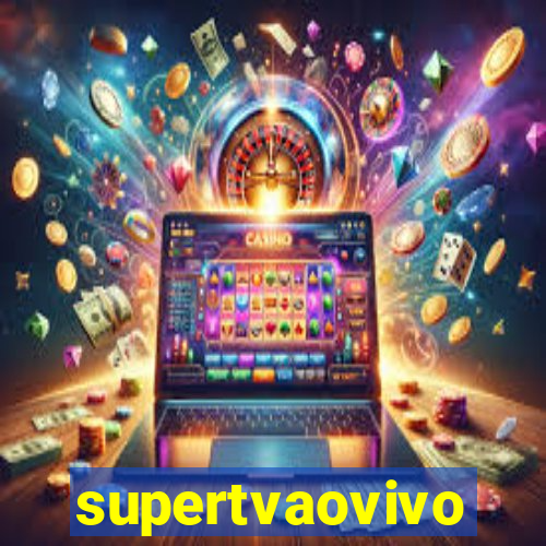 supertvaovivo