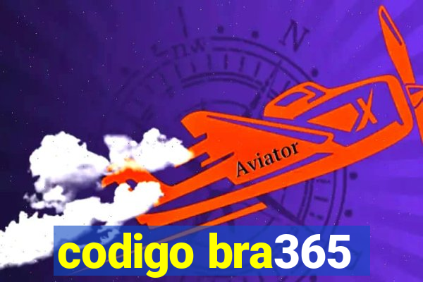 codigo bra365