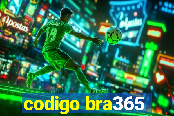 codigo bra365