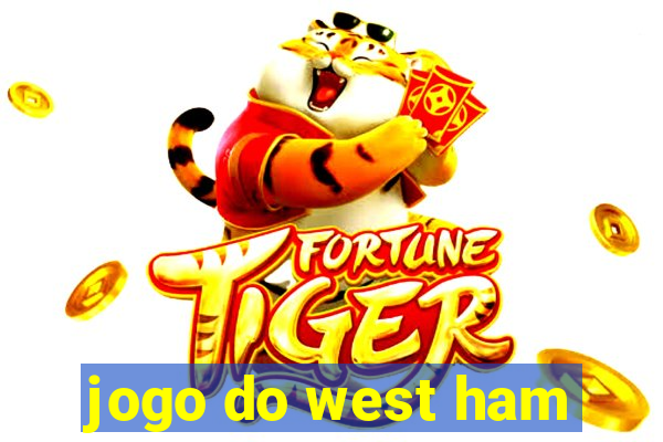 jogo do west ham