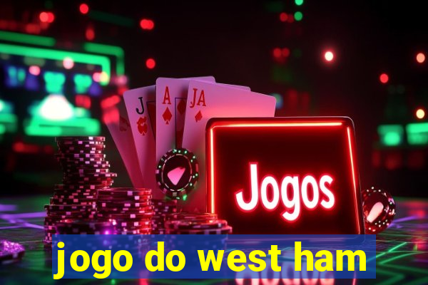 jogo do west ham