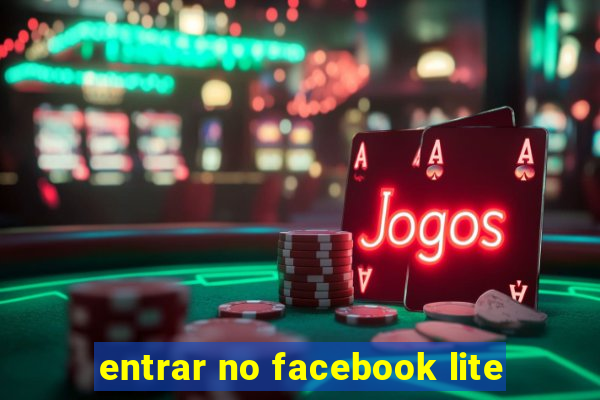 entrar no facebook lite