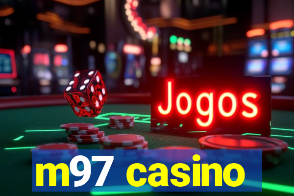 m97 casino