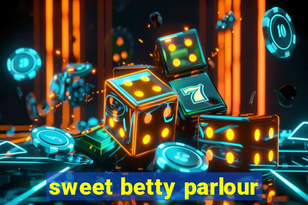 sweet betty parlour