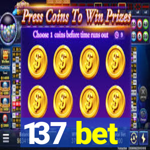 137 bet