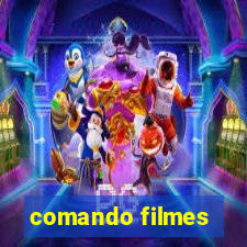 comando filmes