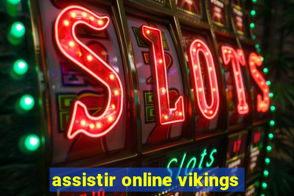 assistir online vikings