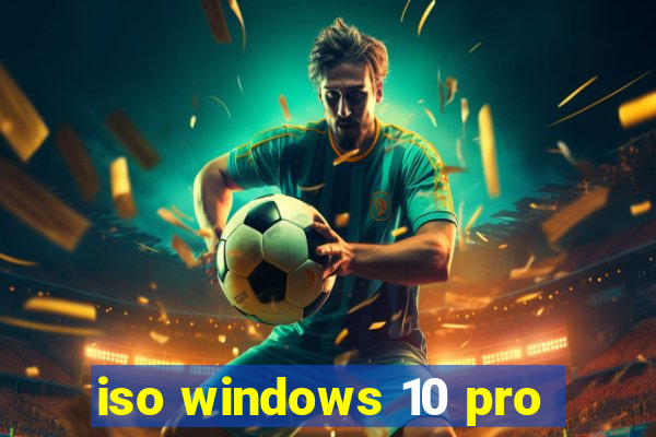 iso windows 10 pro