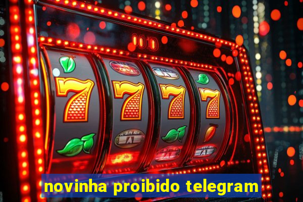 novinha proibido telegram