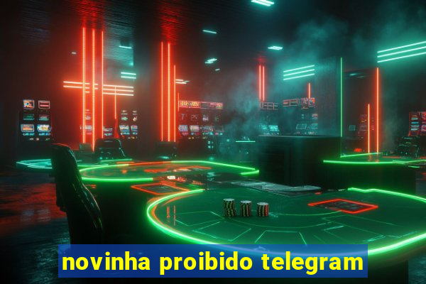 novinha proibido telegram