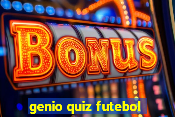 genio quiz futebol