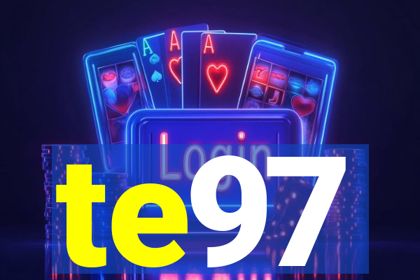 te97