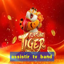 assistir tv band bahia ao vivo