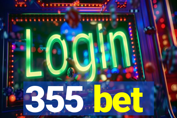 355 bet