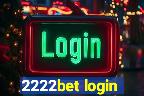 2222bet login