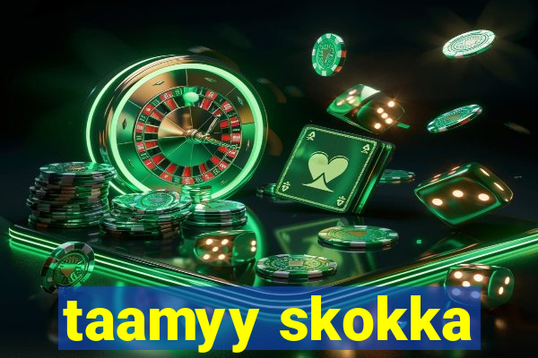 taamyy skokka