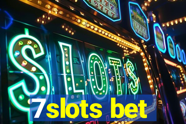 7slots bet