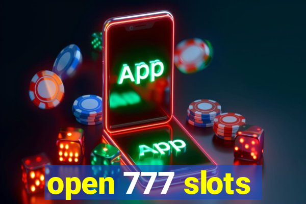 open 777 slots