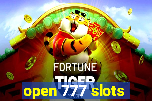 open 777 slots