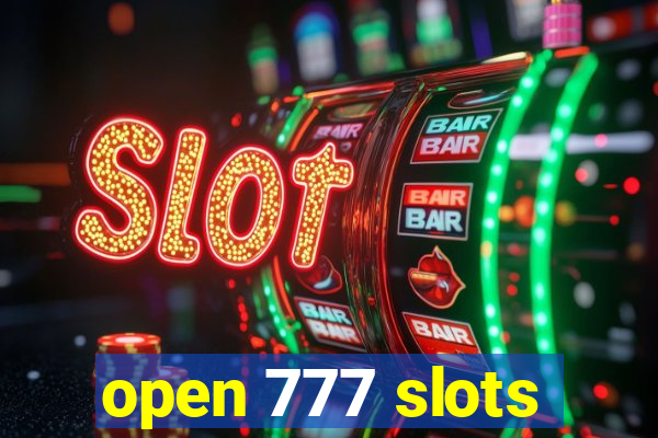 open 777 slots