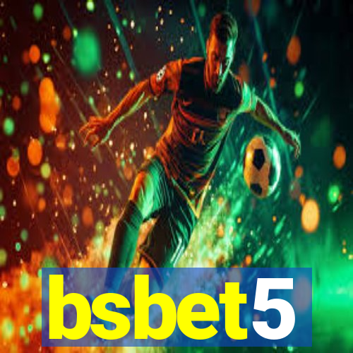 bsbet5