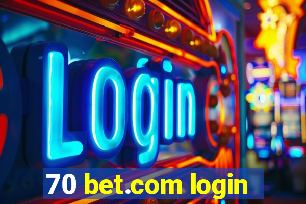 70 bet.com login