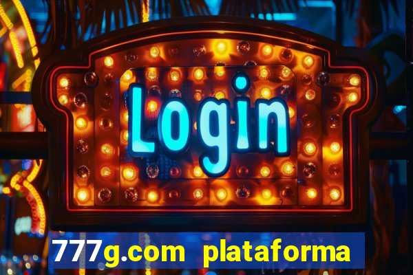 777g.com plataforma de jogos