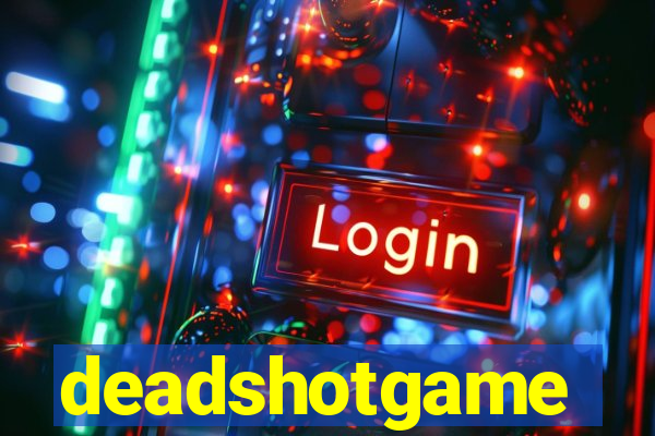 deadshotgame