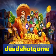 deadshotgame