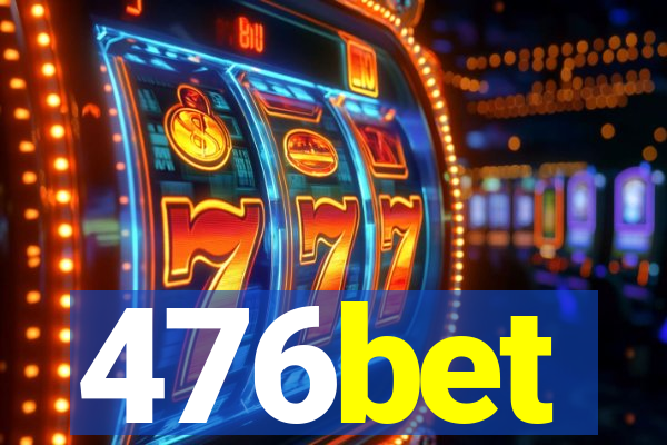 476bet