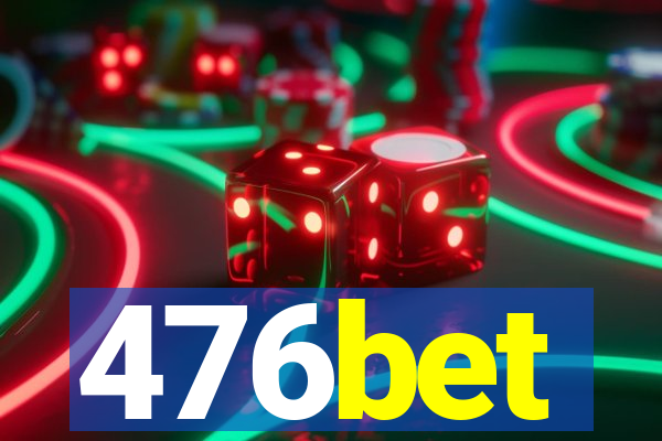 476bet