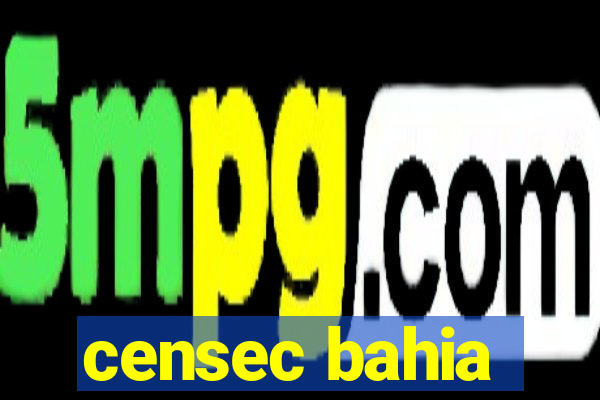 censec bahia