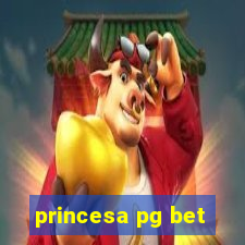 princesa pg bet