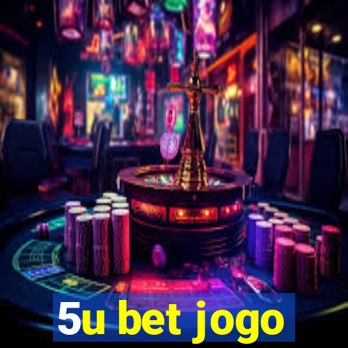 5u bet jogo