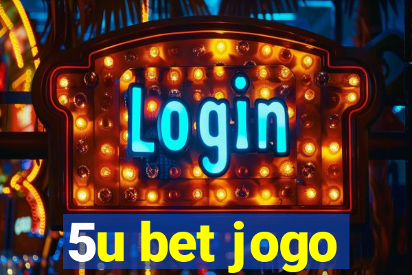 5u bet jogo