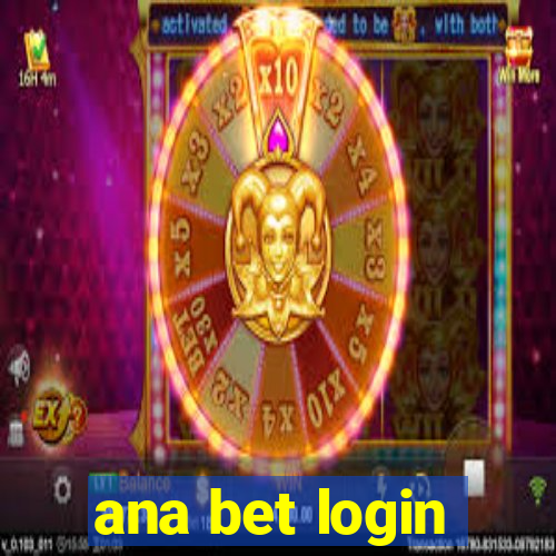 ana bet login