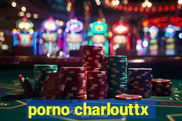 porno charlouttx