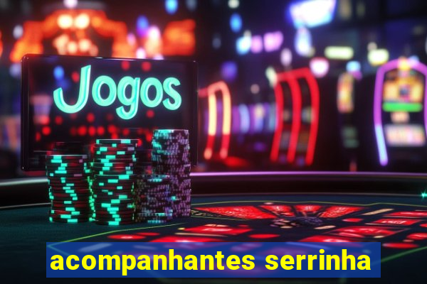 acompanhantes serrinha