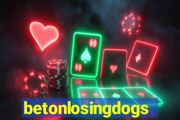 betonlosingdogs