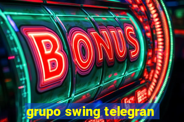 grupo swing telegran