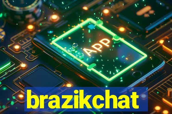 brazikchat