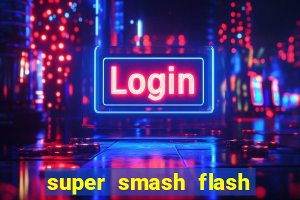 super smash flash 2 v0 8