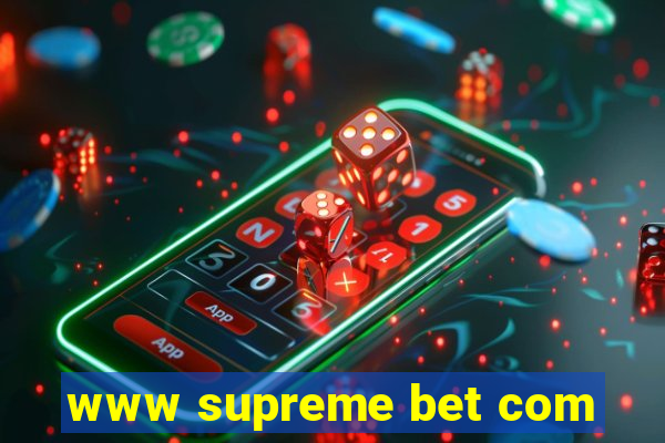 www supreme bet com